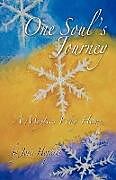 Kartonierter Einband One Soul's Journey, a Mystic's Way Home. von Josie Hopkins