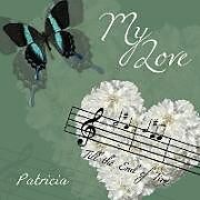 Kartonierter Einband My Love von Patricia