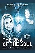 Couverture cartonnée The DNA of the Soul de Annica Frantz, Annalena Mellblom