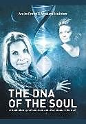 Livre Relié The DNA of the Soul de Annica Frantz, Annalena Mellblom
