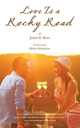 E-Book (epub) Love Is a Rocky Road von Heidi Anderson, Jimmy E. King