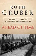 E-Book (epub) Ahead of Time von Ruth Gruber