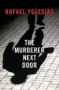 E-Book (epub) The Murderer Next Door von Rafael Yglesias