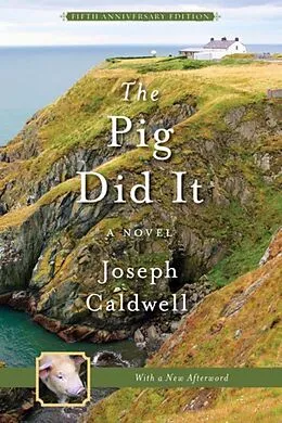 E-Book (epub) The Pig Did It von Joseph Caldwell