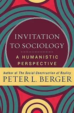 E-Book (epub) Invitation to Sociology von Peter L. Berger
