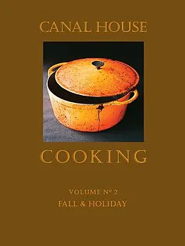 E-Book (epub) Canal House Cooking Volume N° 2 von Christopher Hirsheimer, Melissa Hamilton