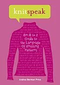 E-Book (epub) Knitspeak von Andrea Berman Price