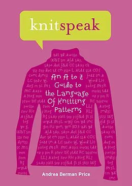 E-Book (epub) Knitspeak von Andrea Berman Price