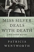 E-Book (epub) Miss Silver Deals with Death von Patricia Wentworth