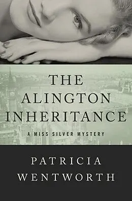 E-Book (epub) Alington Inheritance von Patricia Wentworth