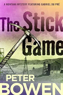 E-Book (epub) The Stick Game von Peter Bowen