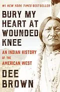 E-Book (epub) Bury My Heart at Wounded Knee von Dee Brown