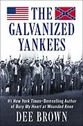 E-Book (epub) The Galvanized Yankees von Dee Brown