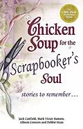 E-Book (epub) Chicken Soup for the Scrapbooker's Soul von Jack Canfield, Mark Victor Hansen