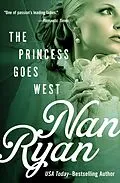 E-Book (epub) The Princess Goes West von Nan Ryan