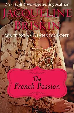E-Book (epub) The French Passion von Jacqueline Briskin