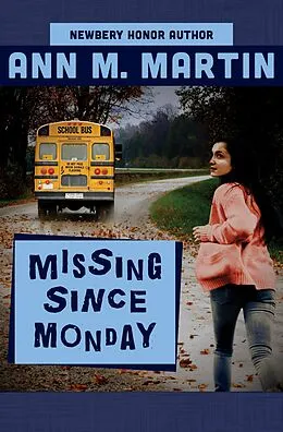 E-Book (epub) Missing Since Monday von Ann M. Martin