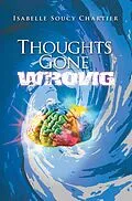 E-Book (epub) Thoughts Gone Wrong von Isabelle Soucy Chartier