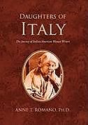 Livre Relié Daughters of Italy de Ph. D. Anne T. Romano