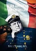 Couverture cartonnée Italian Americans in Law Enforcement de Anne T. Ph. D. Romano