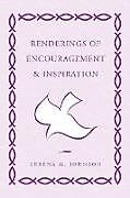 Kartonierter Einband Renderings of Encouragement & Inspiration von Serena M. Johnson