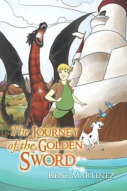 E-Book (epub) The Journey of the Golden Sword von Rene Martinez