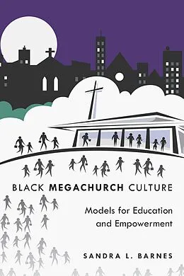 E-Book (pdf) Black Megachurch Culture von Sandra L. Barnes