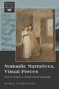 E-Book (pdf) Nomadic Narratives, Visual Forces von Maria Tamboukou