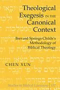 PDF Theological Exegesis in the Canonical Context von Chen Xun