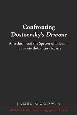 E-Book (pdf) Confronting Dostoevsky's Demons von James Goodwin