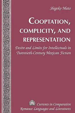 E-Book (pdf) Cooptation, Complicity, and Representation von Shigeko Mato