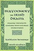 E-Book (pdf) Buffoonery in Irish Drama von Kathleen Heininge