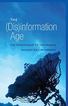 eBook (pdf) (Dis)information Age de Shaheed Nick Mohammed