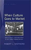 E-Book (pdf) When Culture Goes to Market von Robert J. Shepherd