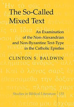 E-Book (pdf) So-Called Mixed Text von Clinton S. Baldwin