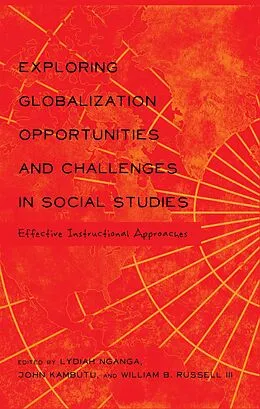 E-Book (pdf) Exploring Globalization Opportunities and Challenges in Social Studies von 