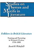 E-Book (pdf) Folklore in British Literature von Sarah R. Wakefield