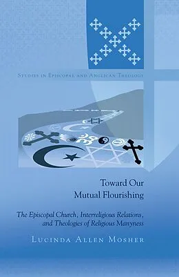 E-Book (pdf) Toward Our Mutual Flourishing von Lucinda Allen Mosher