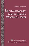 E-Book (pdf) Critical Essays on Michel Butor's L'Emploi du temps von Sudarsan Rangarajan