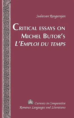 E-Book (pdf) Critical Essays on Michel Butor's L'Emploi du temps von Sudarsan Rangarajan