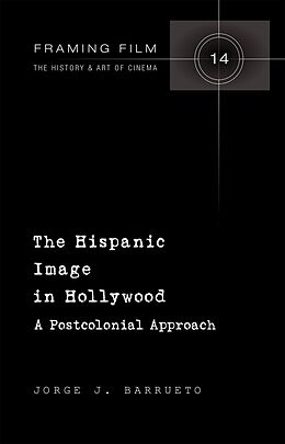 eBook (pdf) Hispanic Image in Hollywood de Jorge Barrueto