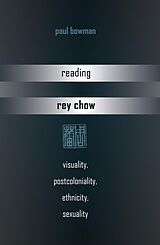 eBook (pdf) Reading Rey Chow de Paul Bowman