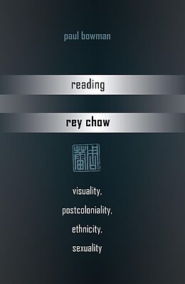 eBook (pdf) Reading Rey Chow de Paul Bowman