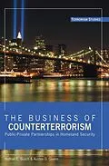 E-Book (pdf) The Business of Counterterrorism von Nathan E. Busch, Austen D. Givens