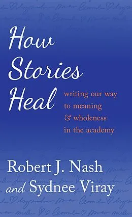 E-Book (pdf) How Stories Heal von Robert J. Nash, Sydnee Viray
