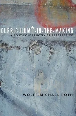 E-Book (pdf) Curriculum*-in-the-Making von Wolff-Michael Roth