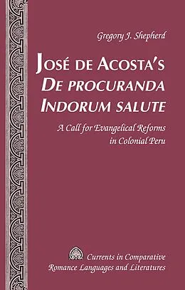E-Book (pdf) Jose de Acosta's De procuranda Indorum salute von Gregory J. Shepherd