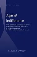 E-Book (pdf) Against Indifference von Carole Lambert