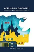 E-Book (pdf) Across Three Continents von Katerina Bodovski