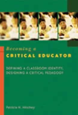 E-Book (pdf) Becoming a Critical Educator von Patricia H. Hinchey